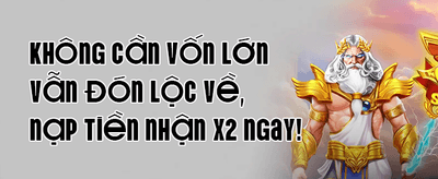 Nạp Tiền Lần Hai Nhận Thêm